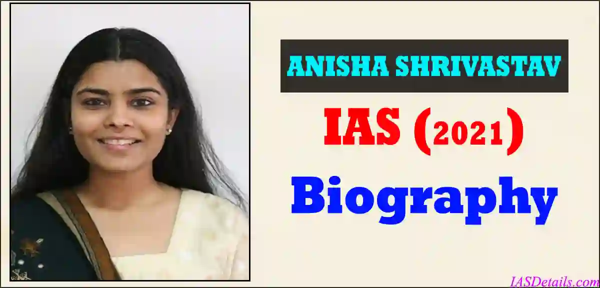 ANISHA SHRIVASTAV Biography