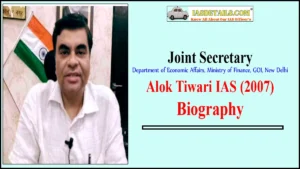 Alok Tiwari IAS Biography