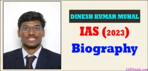 DINESH KUMAR MUHAL IAS Biography