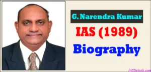 IAS Dr. G. Narendra Kumar Biography