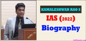 KAMALESHWAR RAO S IAS Biography