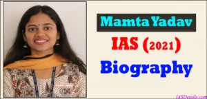 Mamta Yadav IAS Biography
