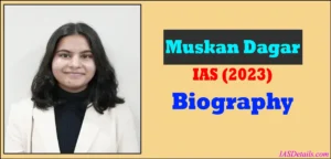 Muskan Dagar UPSC Biography