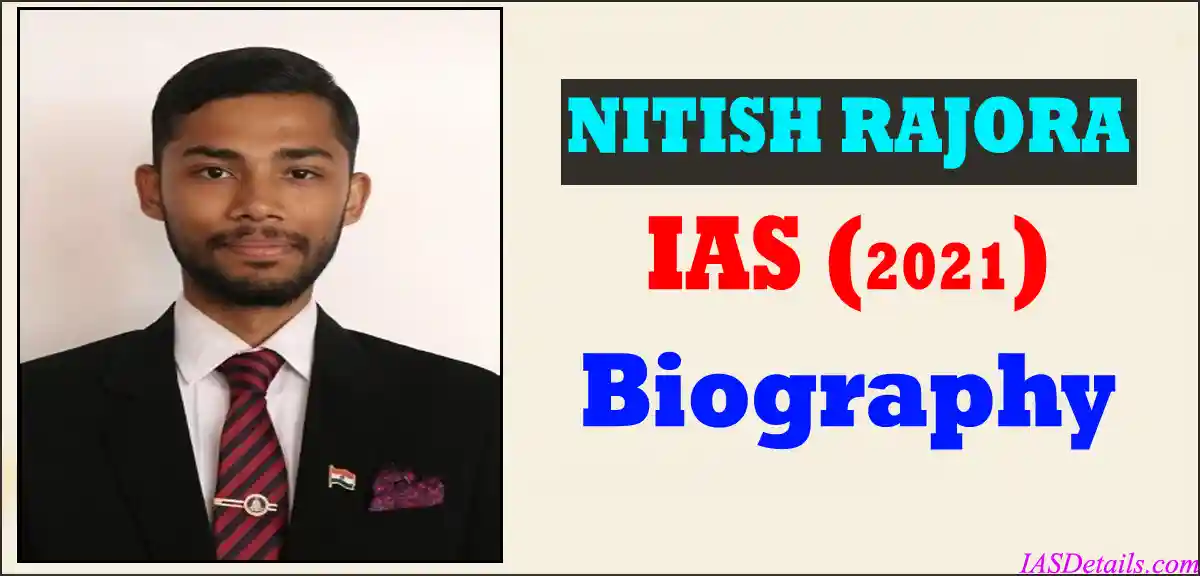NITISH RAJORA IAS Biography