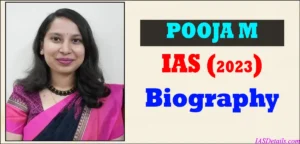 POOJA M IAS Biography