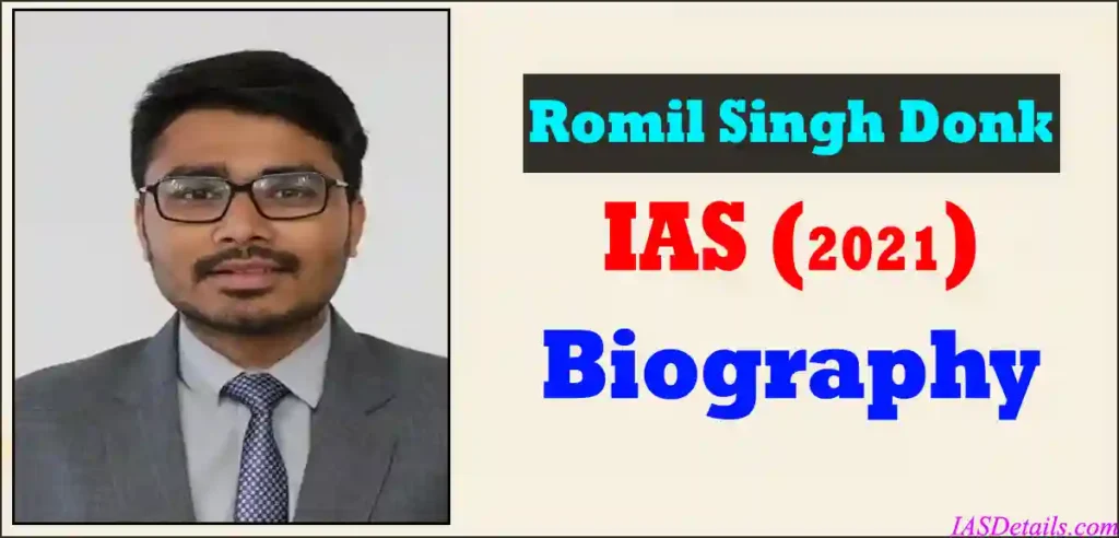 Romil Singh Donk IAS Biography