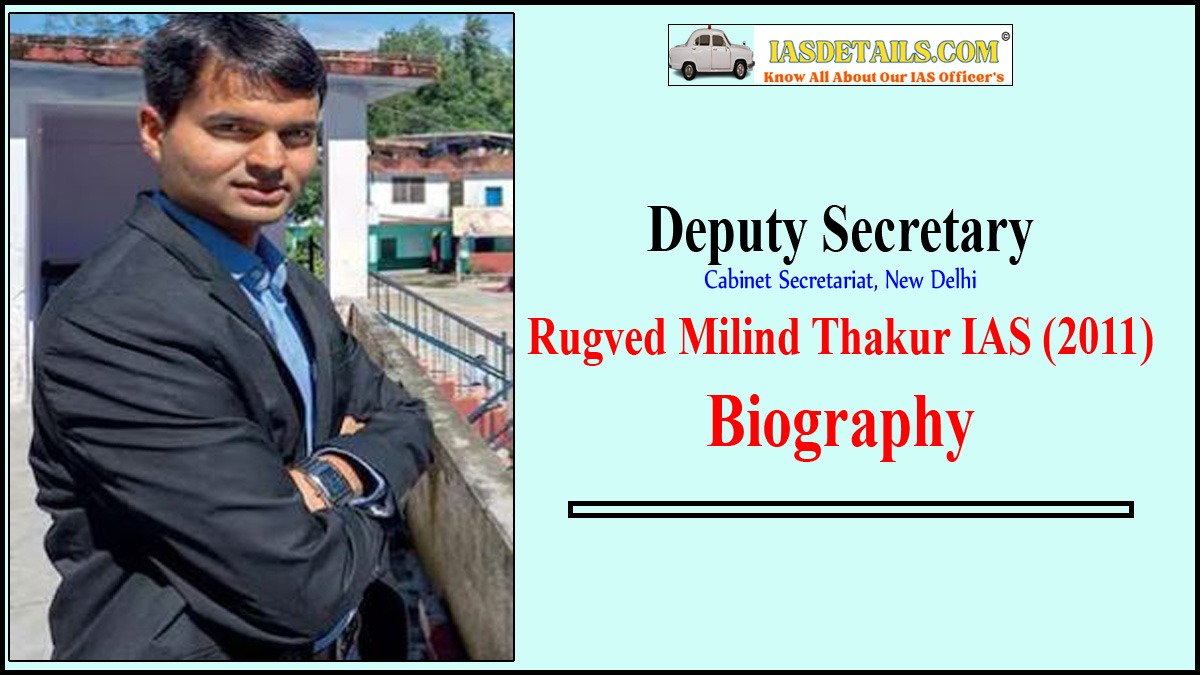 Rugved Milind Thakur IAS