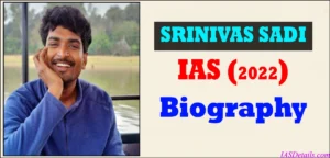 SRINIVAS SADI IAS Biography