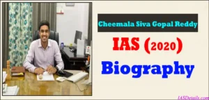 Cheemala Siva Gopal Reddy IAS Biography