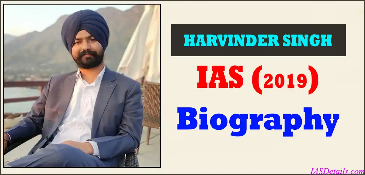 HARVINDER SINGH IAS Biography