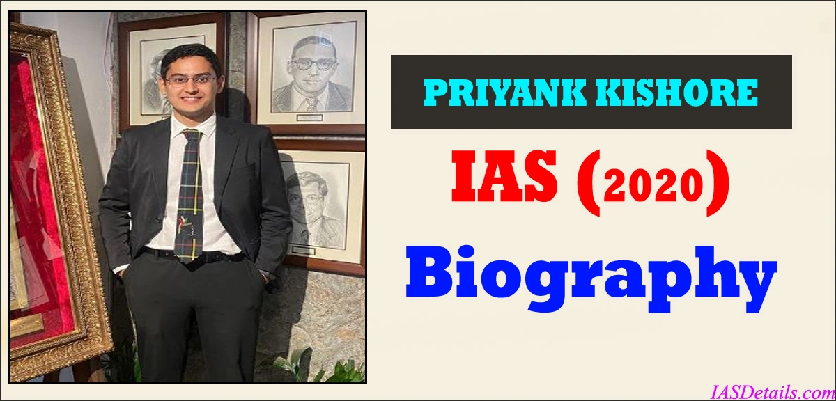 Priyank Kishore IAS Biography, Age, Date Of Birth, Wife, Rank, Batch ...