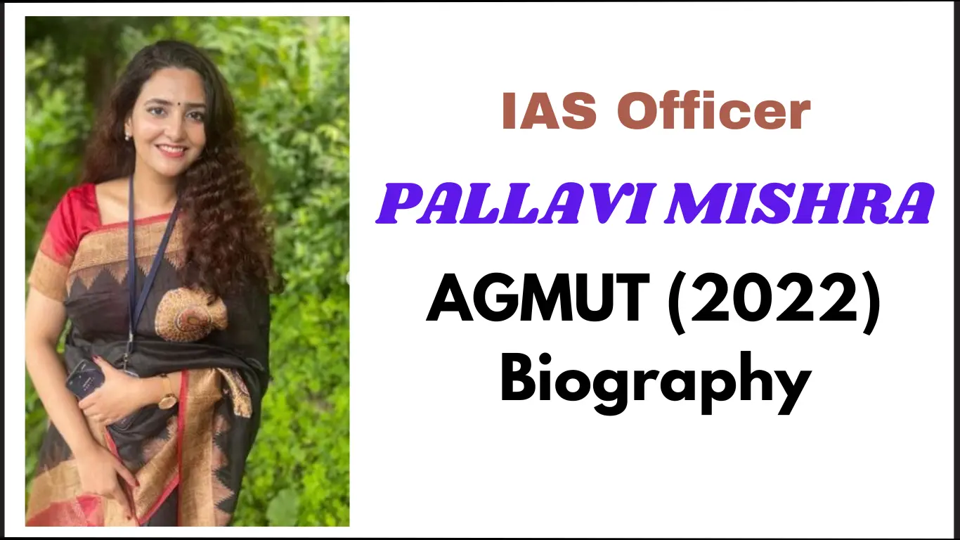 Pallavi Mishra IAS IAS Biography