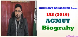 SHRIKANT BALASAHEB Suse IAS Biography