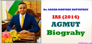 Dr SAGAR DOIFODE DATTATRAY IAS Biography